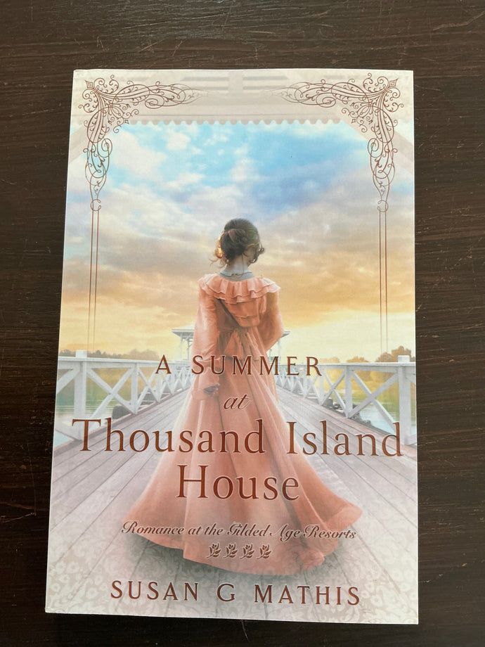 A Summer at Thousand Island House